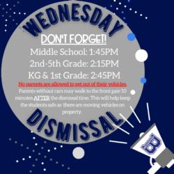 Don't forget about Wednesday's dismissal times!